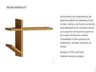 Schuppen design mobiliários , 4escalas Arquitetura 4escalas Arquitetura Mais espaços Madeira Acabamento em madeira